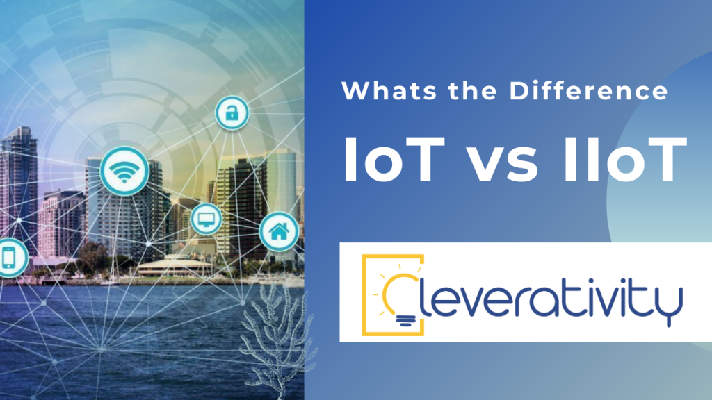 What is the difference between the IoT and IIoT?
