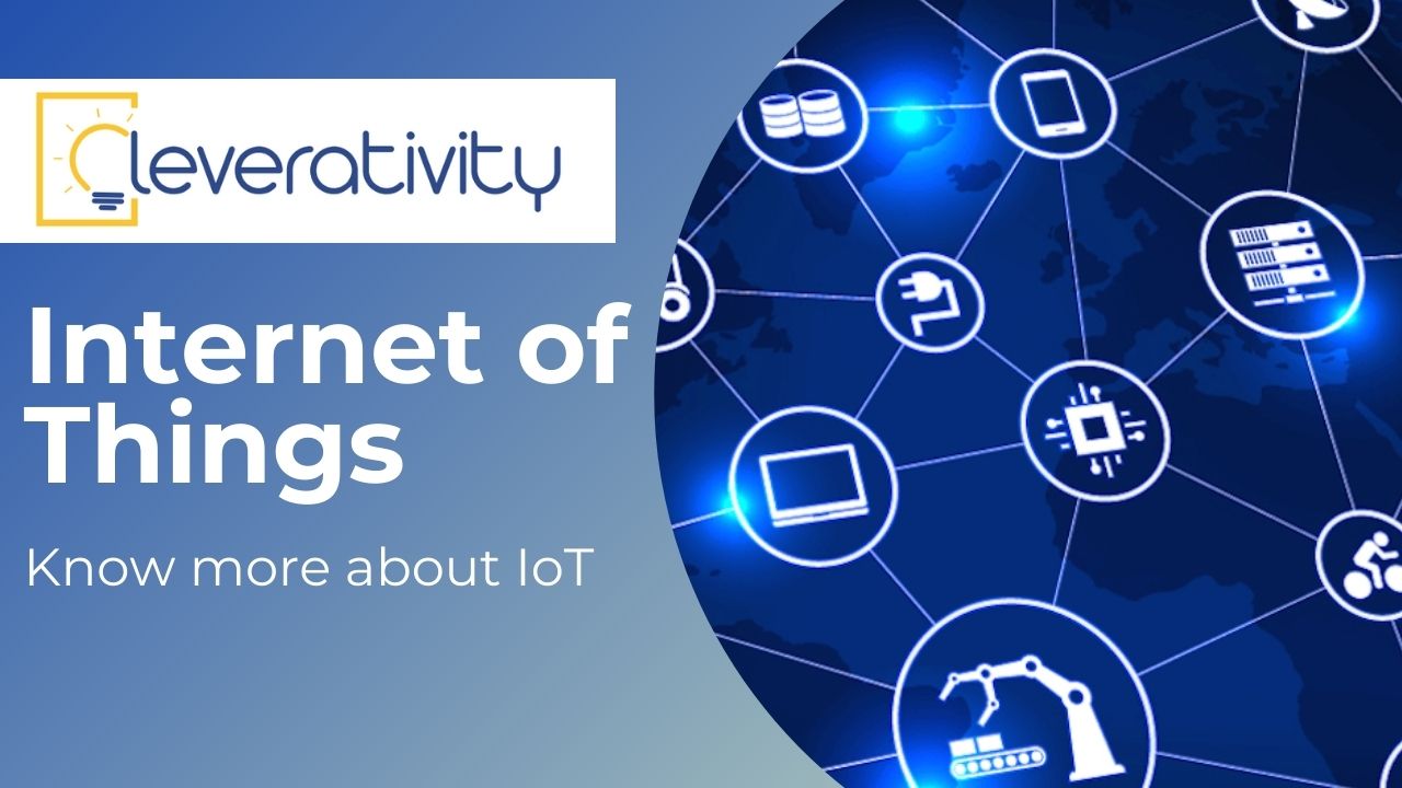 what-is-the-internet-of-things-iot-and-its-advantages-cleverativity