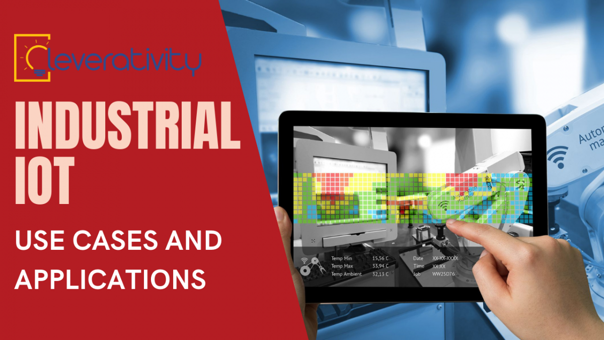 Industrial IoT Use Cases and Applications