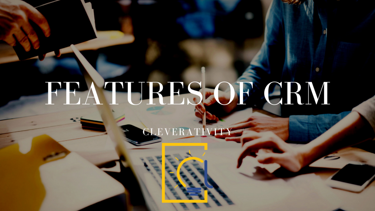 Features of CRM