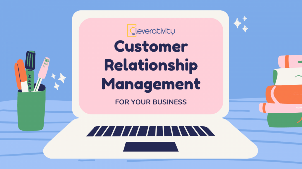 What is Customer Relationship Management (CRM) for small, medium, and big businesses?