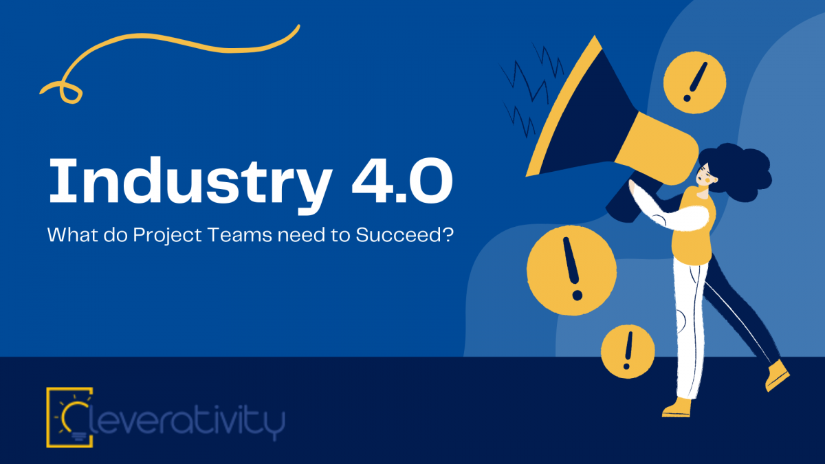 What do Project Teams need in the Fourth Industrial Revolution to Succeed?
