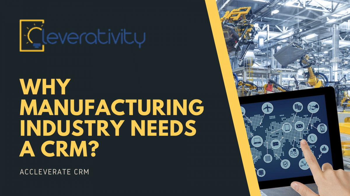5 Reasons Why the Manufacturing Industry Needs A CRM