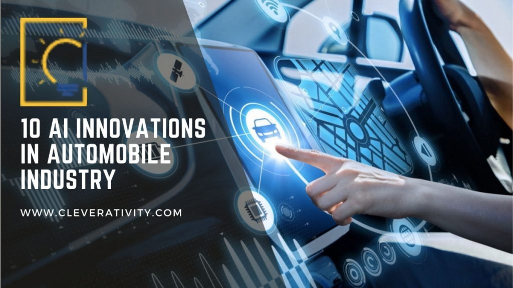 10 Artificial Intelligence Innovations In Automobile Industry