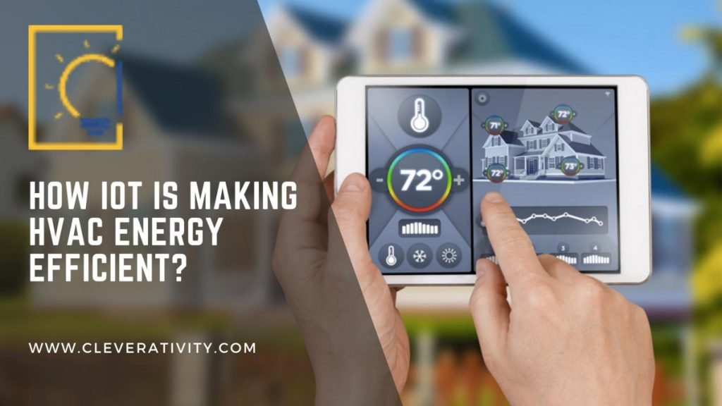 How IoT Is Making HVAC Energy Efficient?