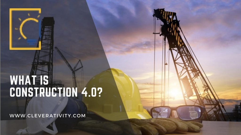 What is Construction 4.0?